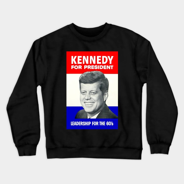 Kennedy Vintage 1960 Restored Presidential Election Poster Crewneck Sweatshirt by posterbobs